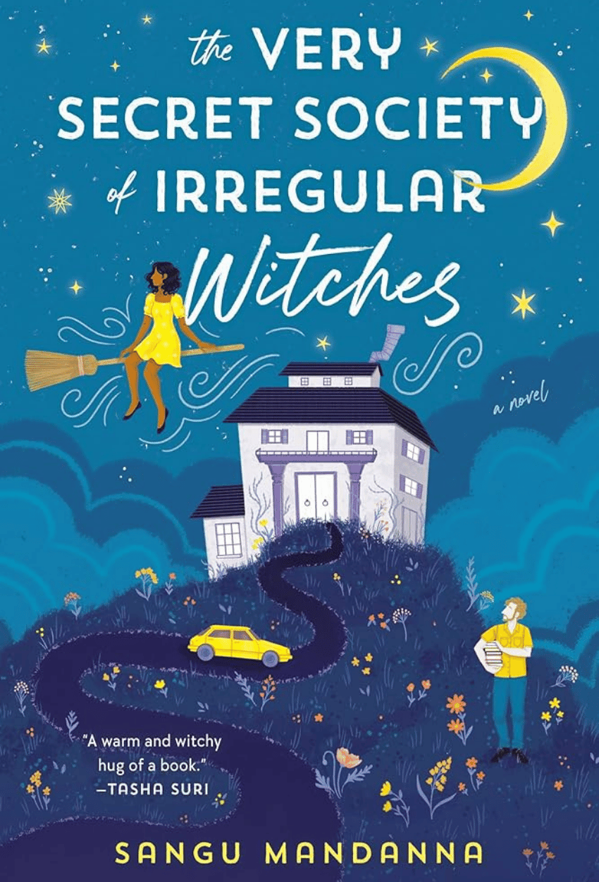 The Very Secret Society of Irregular Witches by Sangu Mandanna | Found Family, Cozy Witchcraft & Whimsical Romance