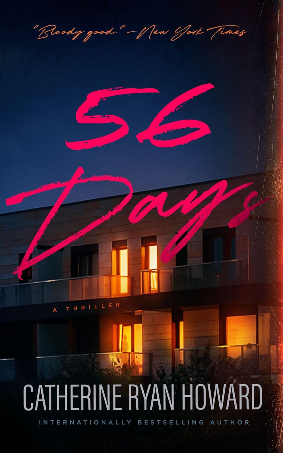 56 Days by Catherine Ryan Howard | Lockdown Love, Dark Secrets & a Deadly Apartment