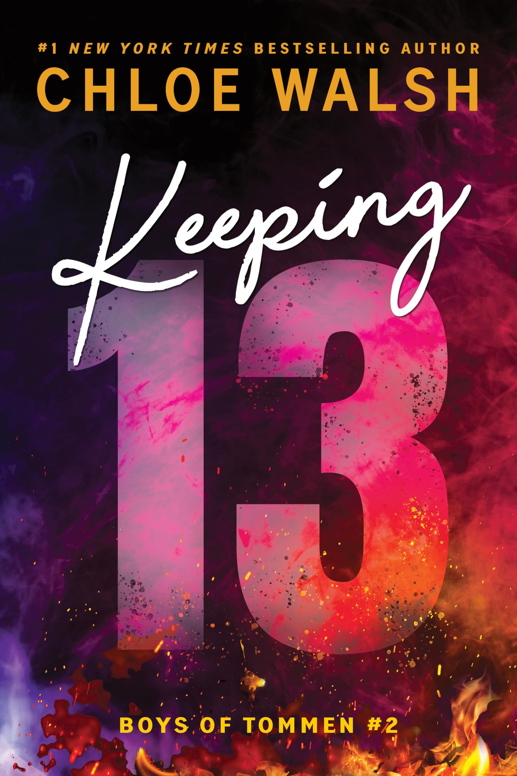 Book cover of 'Keeping 13' by Chloe Walsh with fiery design and number 13.