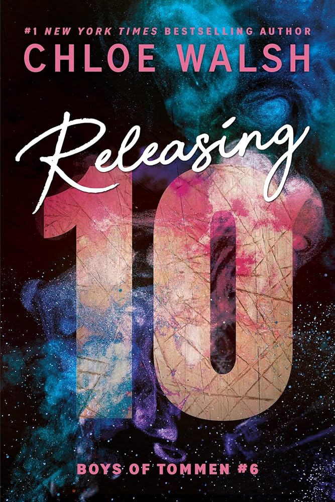 Book cover of 'Releasing 10' by Chloe Walsh with colorful design and text.