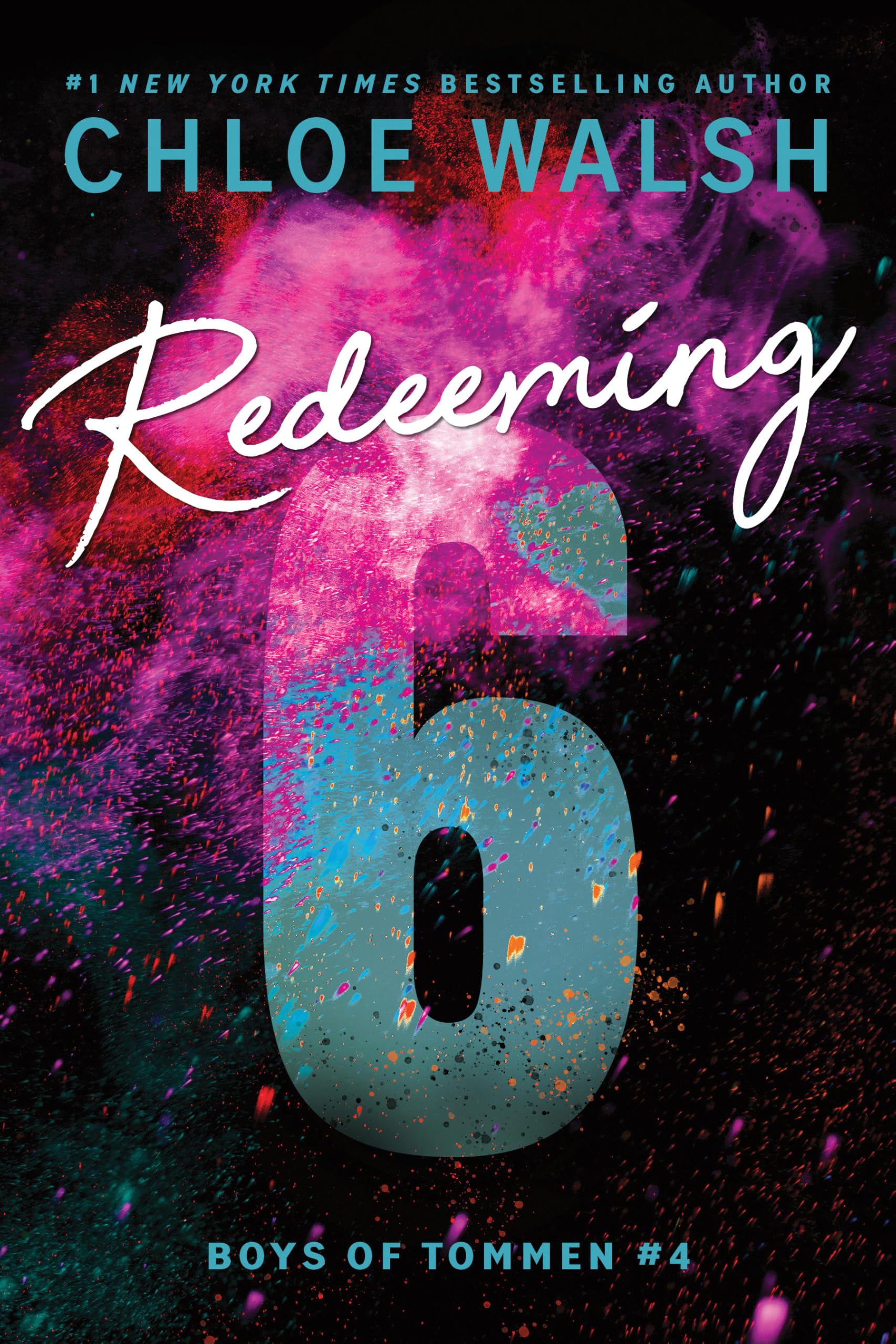 Book cover of 'Redeeming 6' by Chloe Walsh with colorful design and number 6.