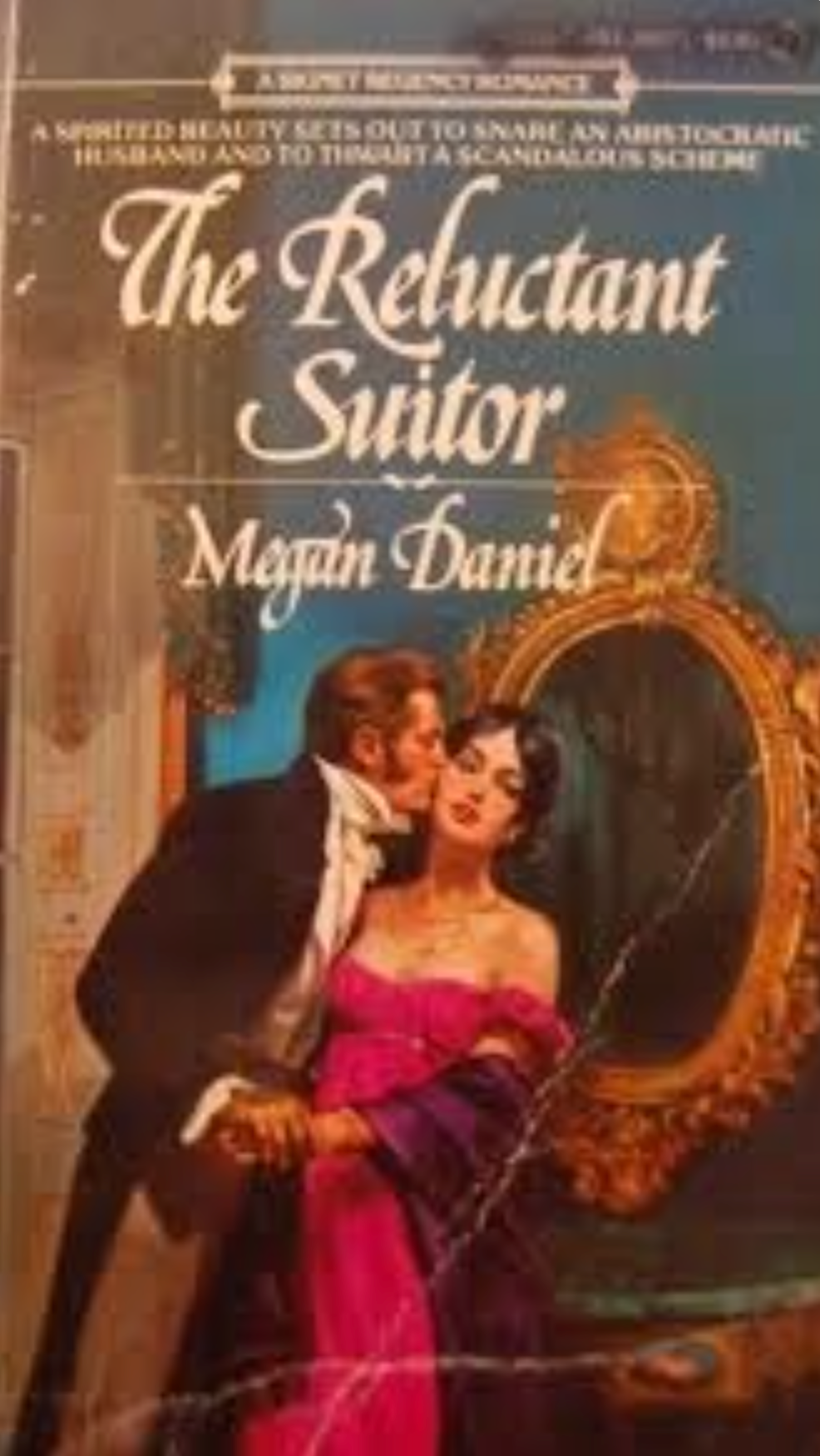 Book cover of 'The Reluctant Suitor' by Megan Daniel featuring a couple and an ornate mirror.