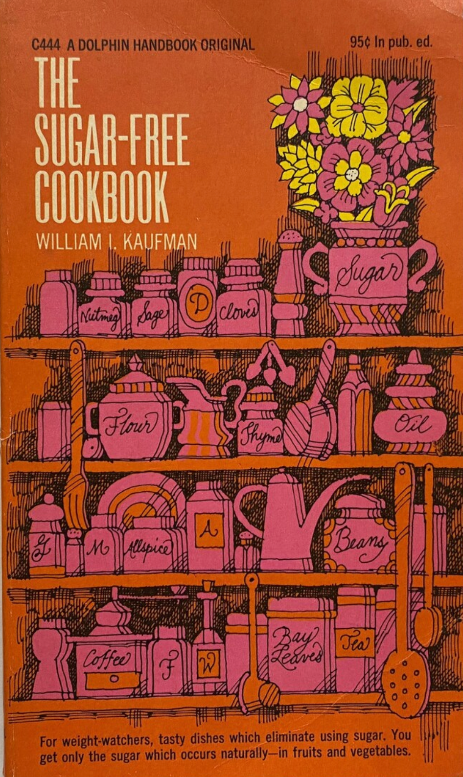 Book cover of 'The Sugar-Free Cookbook' with vintage-style illustrations of kitchen items on an orange background.