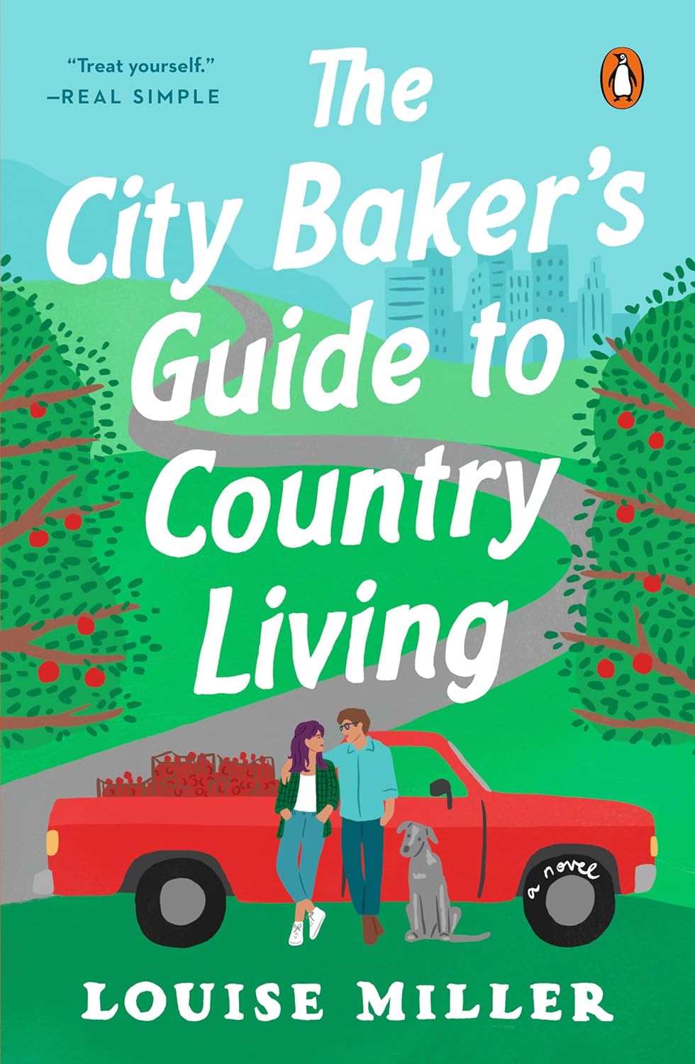 The City Baker’s Guide to Country Living by Louise Miller | Cozy Romance, Foodie Fiction & Small Town Life
