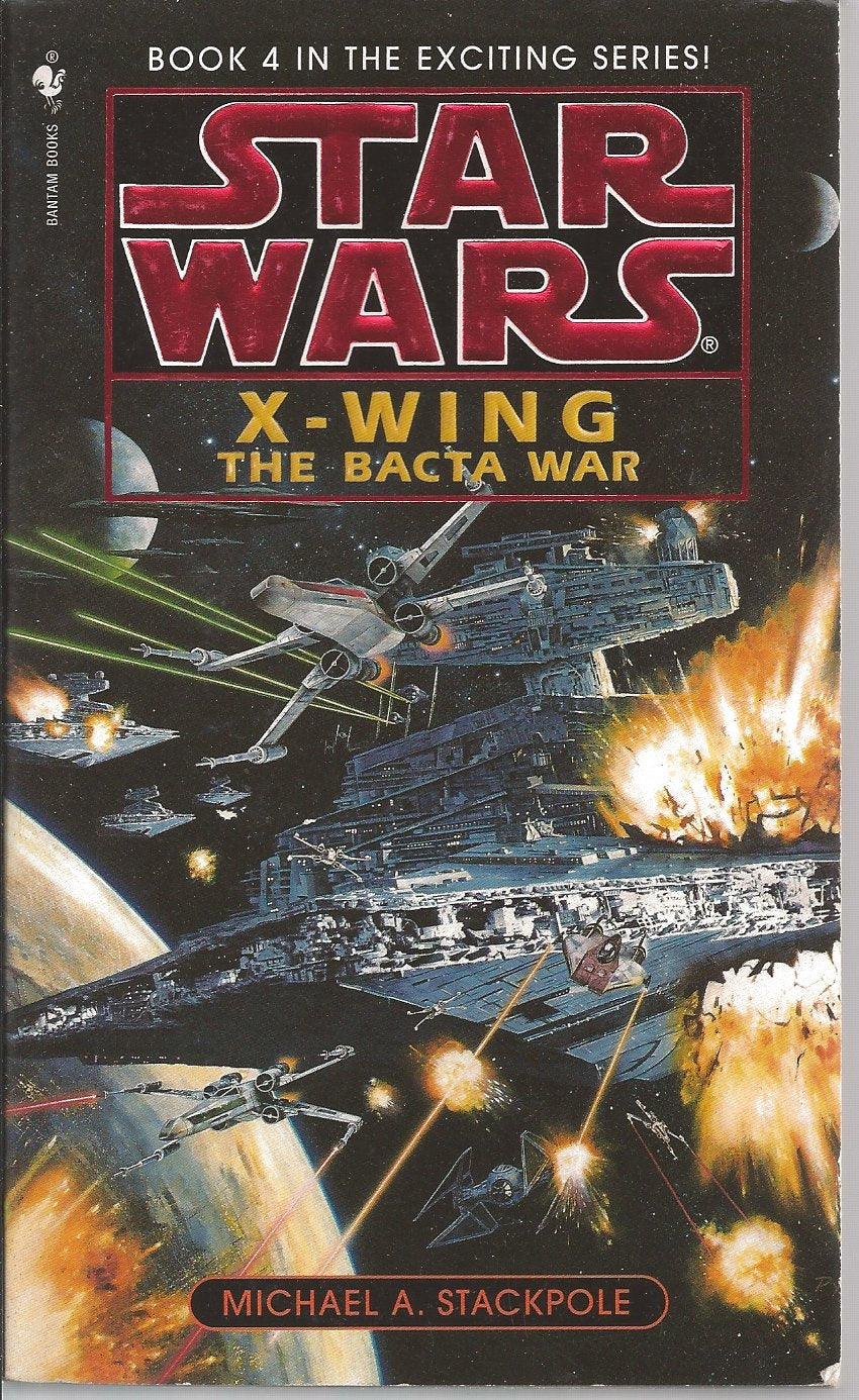 The Bacta War by Michael A. Stackpole | Star Wars Legends, Rogue Squadron Rebellion & High-Stakes Space Battles