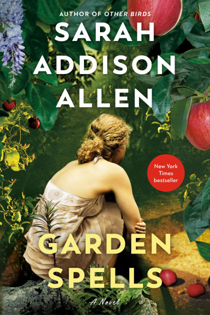 Garden Spells by Sarah Addison Allen | Magical Realism, Southern Charm & Enchanted Family Secrets