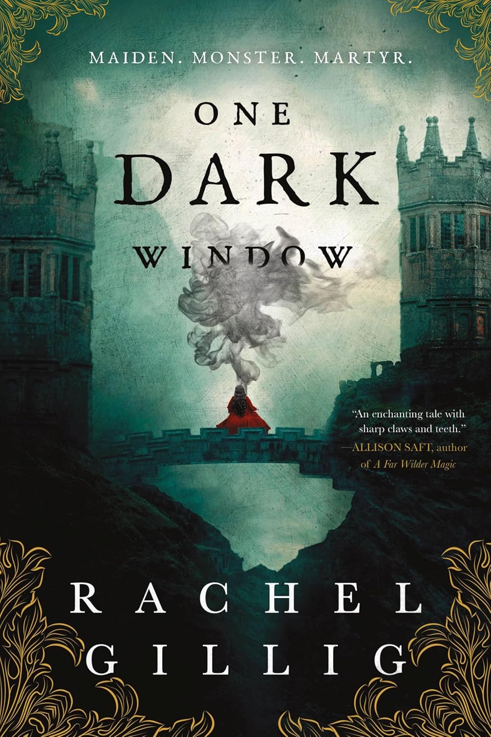 One Dark Window by Rachel Gillig | Gothic Fantasy, Monster Within & Lush Romantic Tension