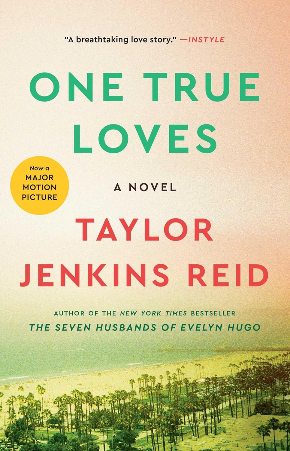 One True Loves by Taylor Jenkins Reid | Soulmates, Second Chances & The Love That Changes Everything