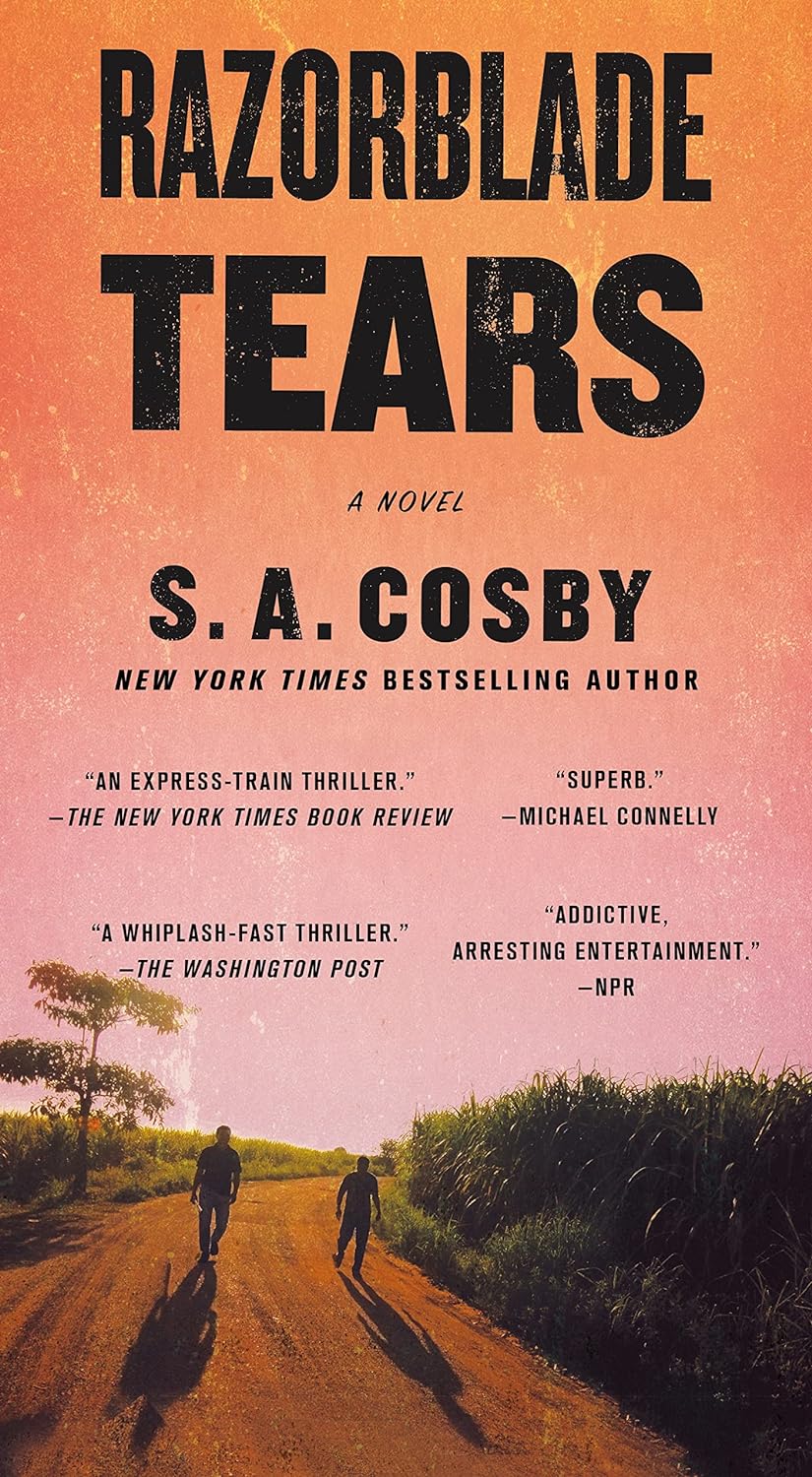 Razorblade Tears by S.A. Cosby | Vengeance, Fathers & Blood-Soaked Redemption