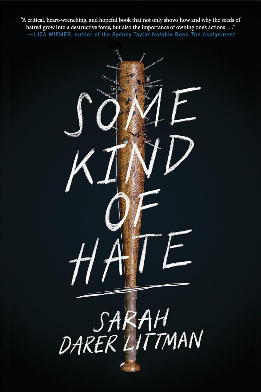 Book cover of 'Some Kind of Hate' by Sarah Daker Littman with a baseball bat and nails on a black background.