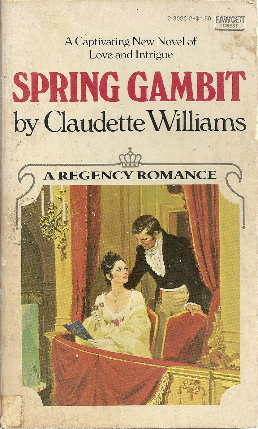 Book cover of 'Spring Gambit' by Claudette Williams featuring a Regency romance scene.