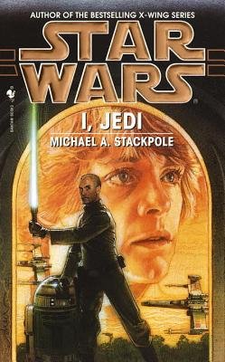 I, Jedi by Michael A. Stackpole | Star Wars Legends, Rogue Squadron Energy & Jedi Training Drama | Collector's Edition