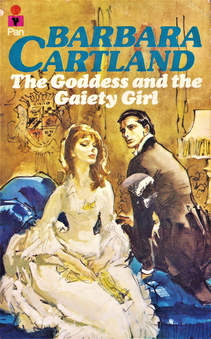 Book cover of 'The Goddess and the Gaiety Girl' by Barbara Cartland featuring a couple in an elegant setting.
