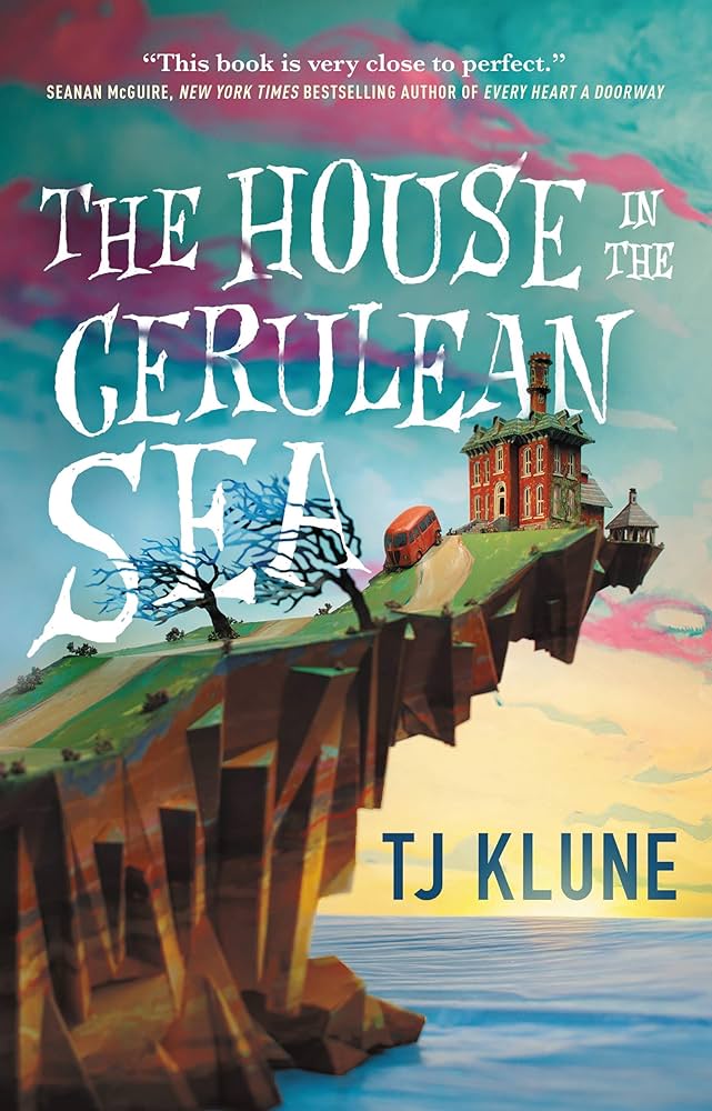 The House in the Cerulean Sea by TJ Klune | Cozy Fantasy, Found Family & Queer Joy