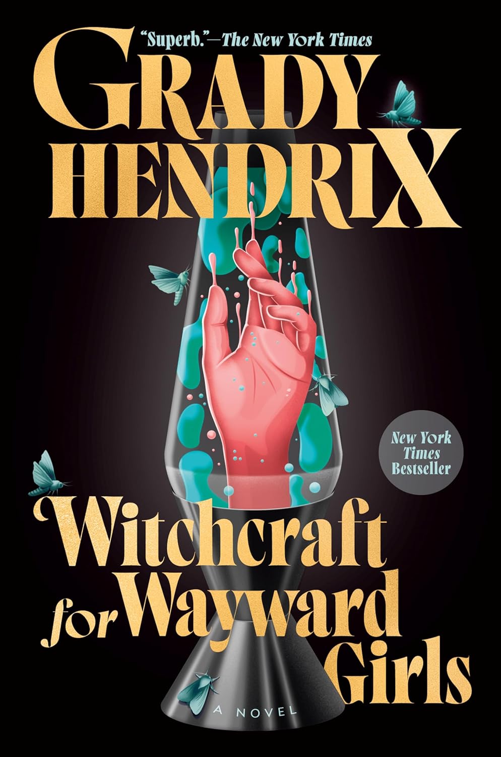 Witchcraft for Wayward Girls by Grady Hendrix | Occult Horror, Feminist Gothic & Witches Who Bite Back