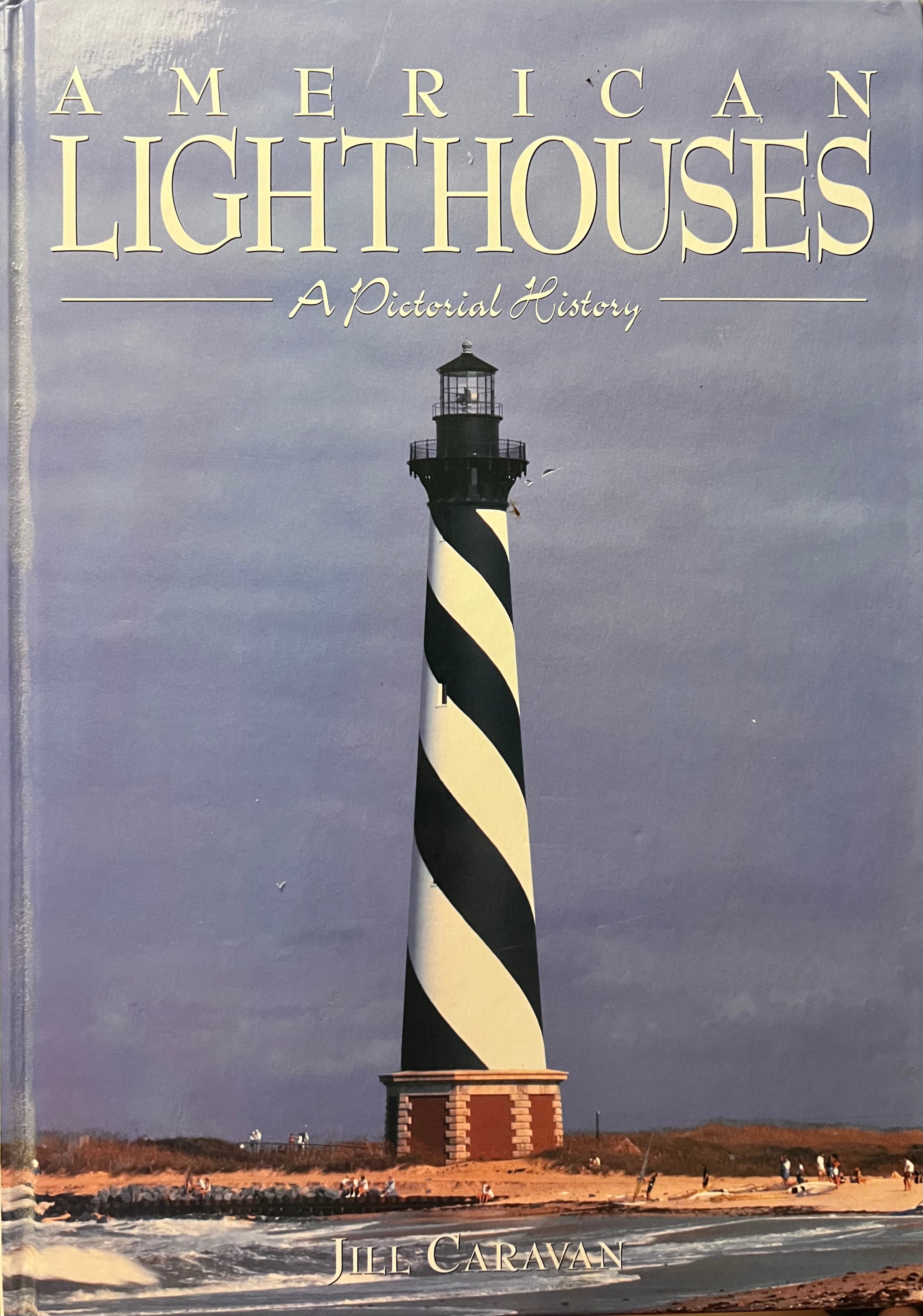 Book cover of 'American Lighthouses: A Pictorial History' with a lighthouse on a cloudy day.