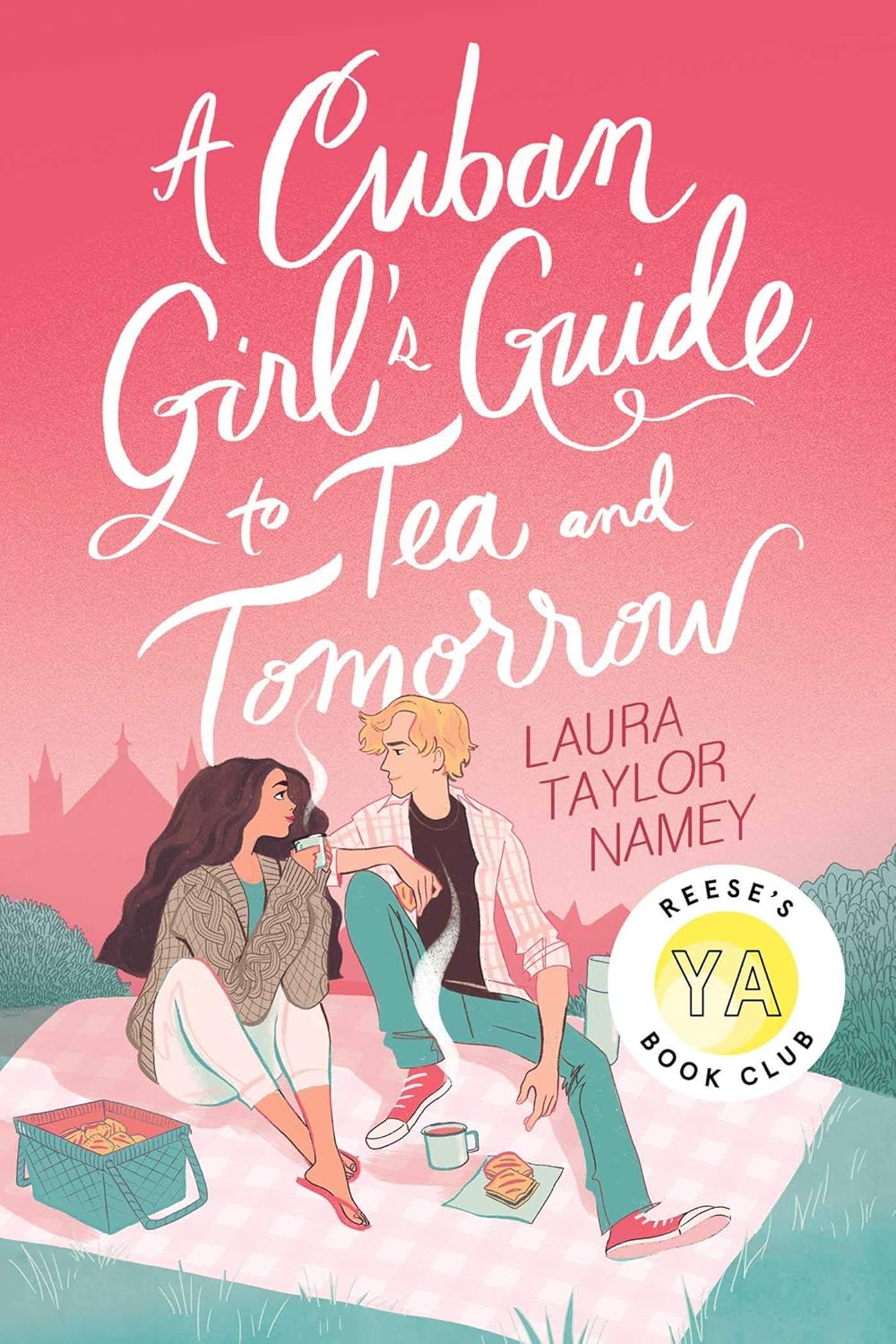 A Cuban Girl’s Guide to Tea and Tomorrow by Laura Taylor Namey | YA Romance, Foodie Vibes & Finding Home Abroad