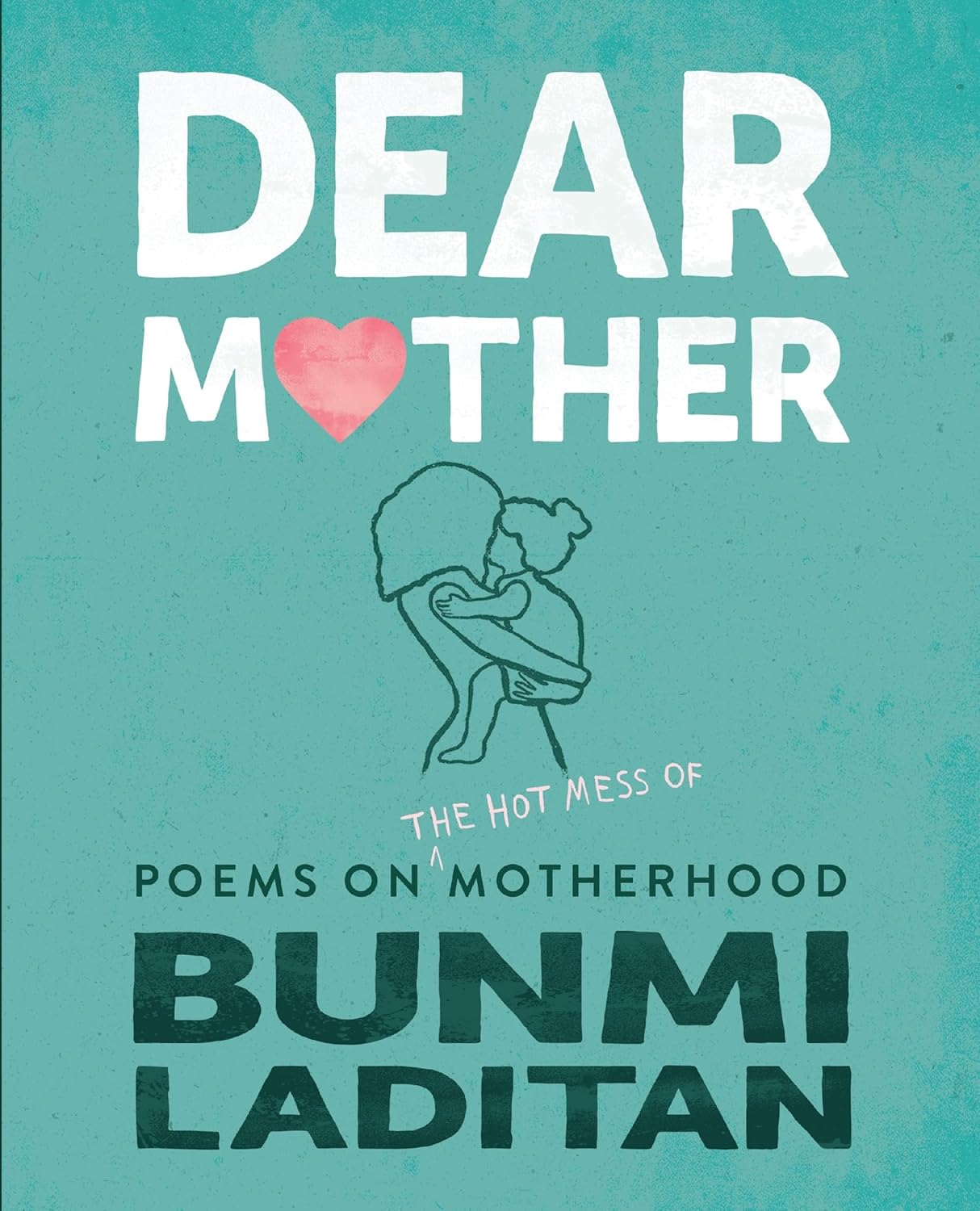 Book cover of 'Dear Mother' by Bunmi Laditan with a teal background and white text.