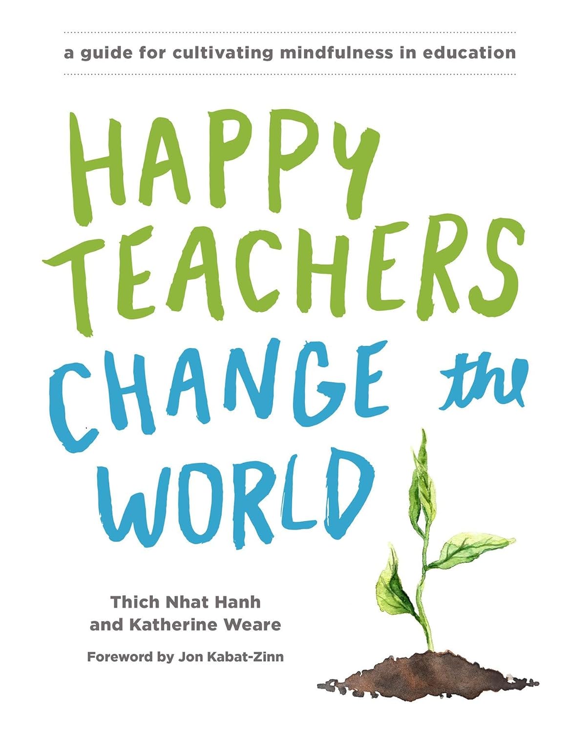 Book cover of 'Happy Teachers Change the World' with green text and a sprouting plant on a white background.