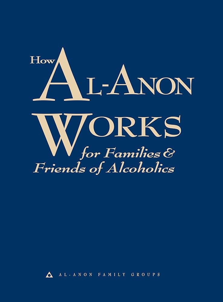 Book cover of 'How Al-Anon Works for Families & Friends of Alcoholics' on a blue background