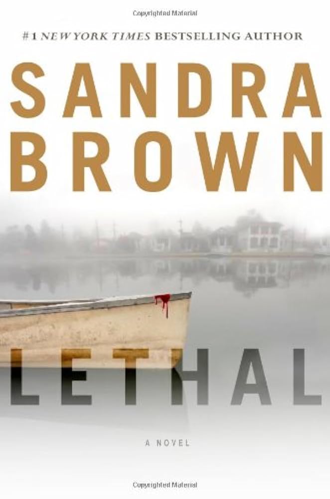 Book cover of 'Lethal' by Sandra Brown with a lake and dock scene.