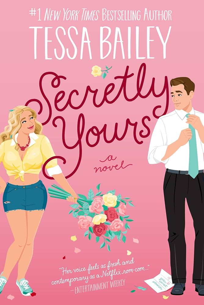 Book cover of 'Secretly Yours' by Tessa Bailey with illustrations of a woman and a man on a pink background.
