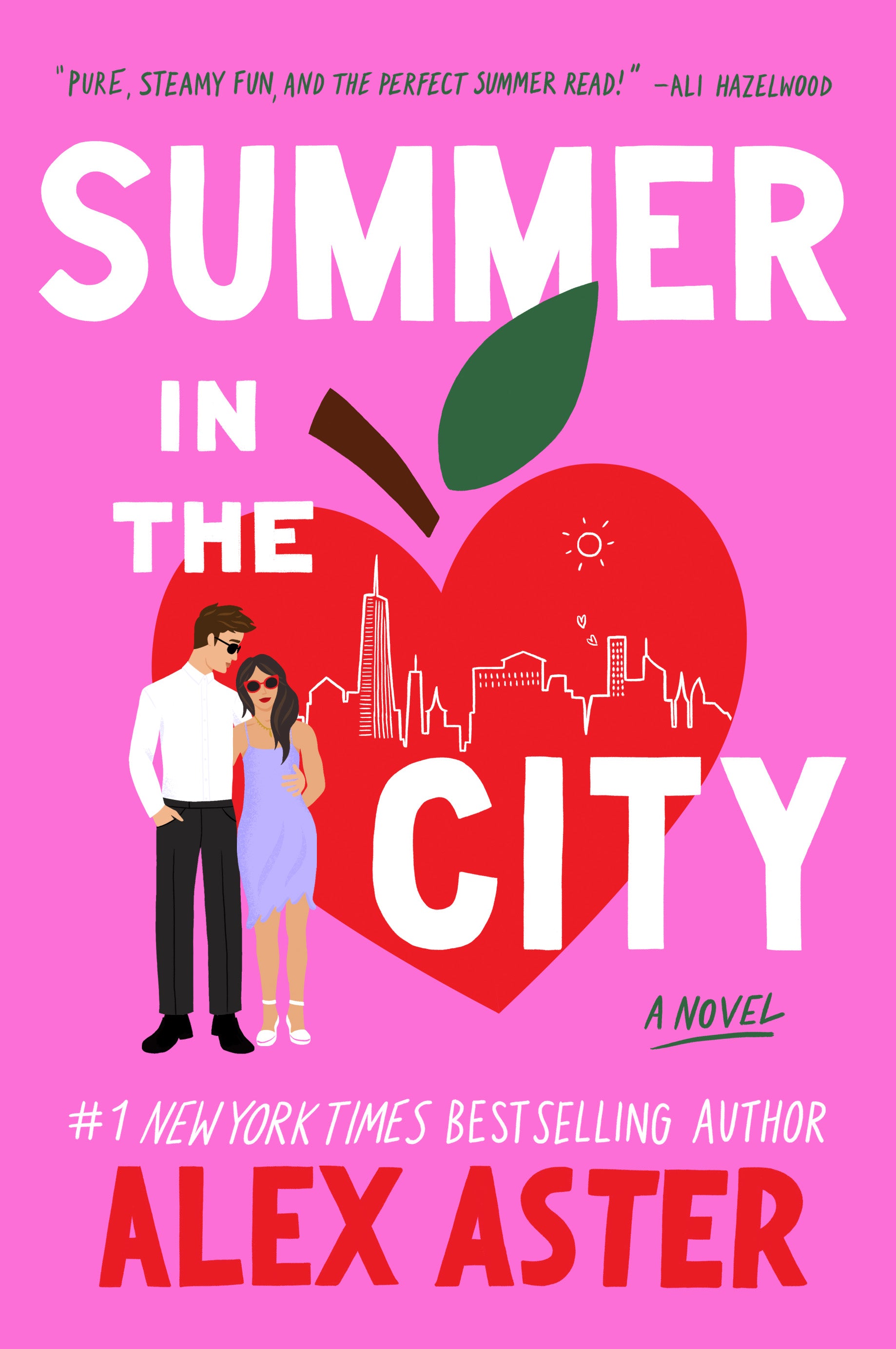 Summer in the City by Alex Aster | NYC Vibes, Swoony Romance & Hot-Girl Summer Chaos