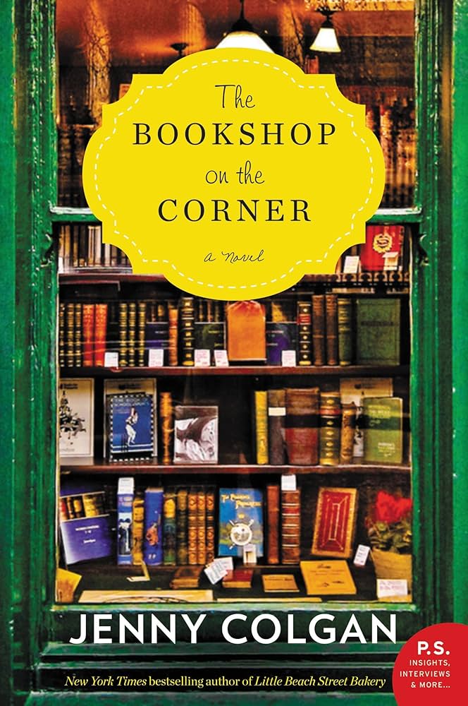 The Bookshop on the Corner by Jenny Colgan | Bookish Romance, Small Town Charm & Fresh Starts